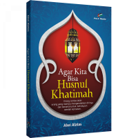 Image of Agar Kita Bisa Husnul Khatimah