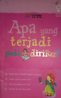 Image of Apa Yang Terjadi Pada Diriku ?