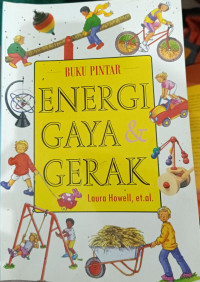 Image of Buku Pintar, Energi, Gaya, dan Gerak
