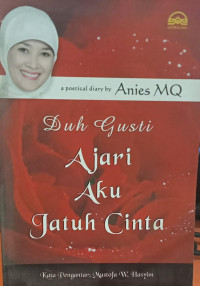 Image of Duh Gusti, Ajari Aku Jatuh Cinta