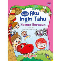 Image of Komik Aku Ingin Tahu: Hewan Beracun