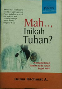 Image of Mah.. Inakah Tuhan?