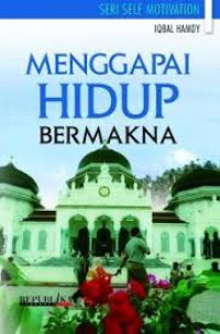 Image of Menggapai Hidup Bermakna