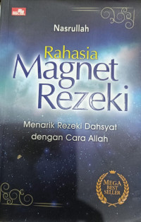 Image of Rahasia magnet rezeki : menarik rezeki dahyat dengan cara Allah