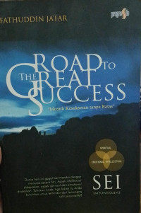 Image of Road To The Great Succes Dengan Metode SEI  Empowerment