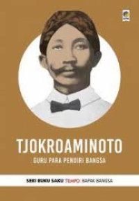 Image of Tjokroaminoto Guru Para Pendiri Bangsa