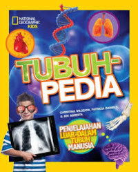 Image of Tubuh Pedia Penjelajahan Luar Dalam Tubuh Manusia