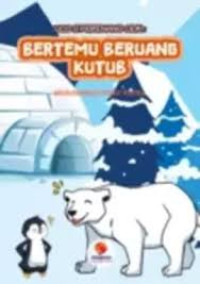 Image of Uco Si Perenang Cilik: Bertemu Beruang Kutub